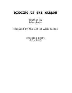 DIGGING UP THE MARROW - Autographed Screenplay